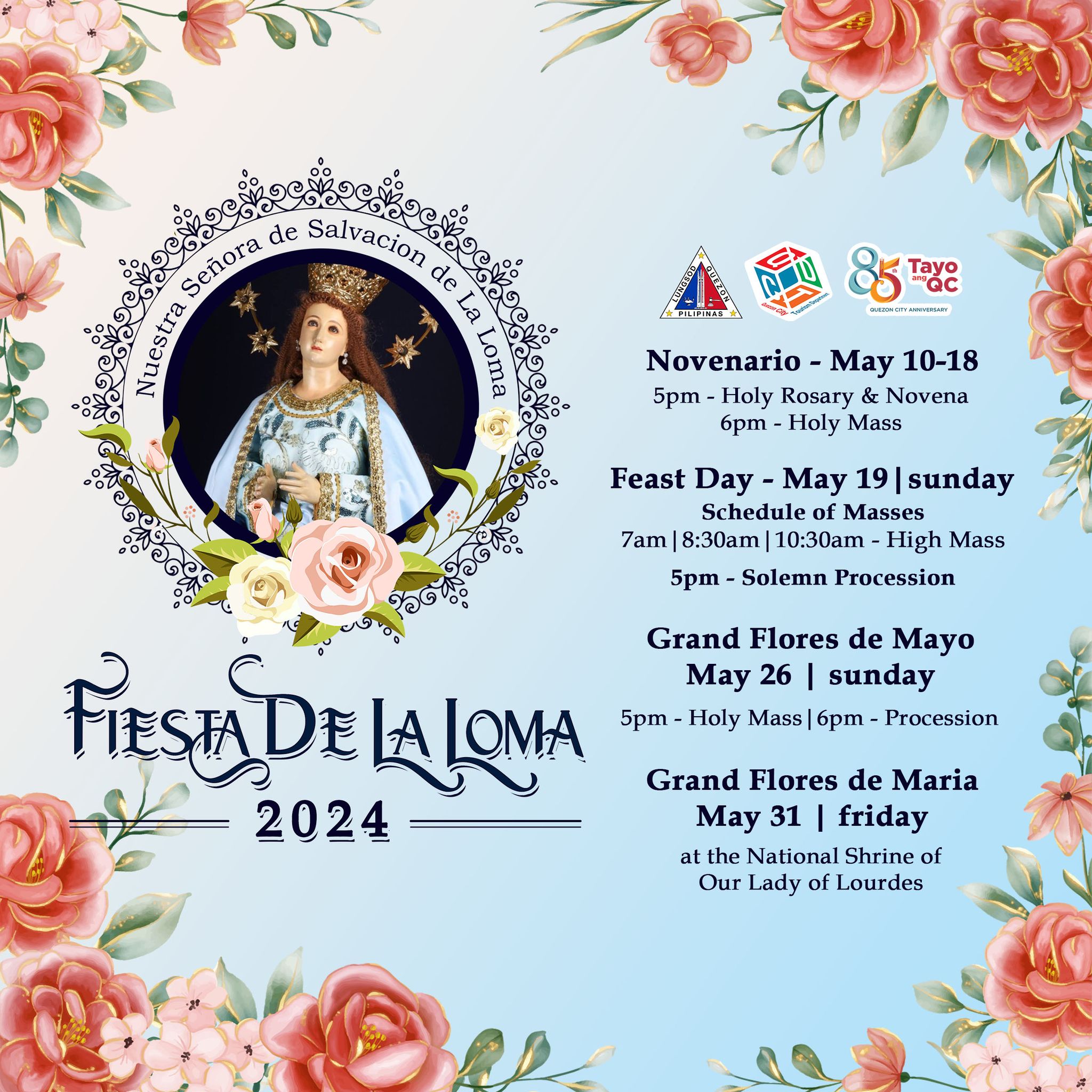 May be an image of 1 person and text that says 'Señora de Salvacion de Nuestra PILIPINAR Ta "QC remune Novenario May 10-18 5pm Holy Rosary Novena 6pm Holy Mass Feast Day May 19 sunday Schedule Masses 7am 8:30am 10:30am Hligh Mass 5pm- Solemn Procession FIESEDEL ALOMA Grand Flores de Mayo May 26 I sunday 5pm Holy Mass 6pm Procession 2024 Grand Flores de Maria May 31 friday the National Shrine of Our Lady of Lourdes'