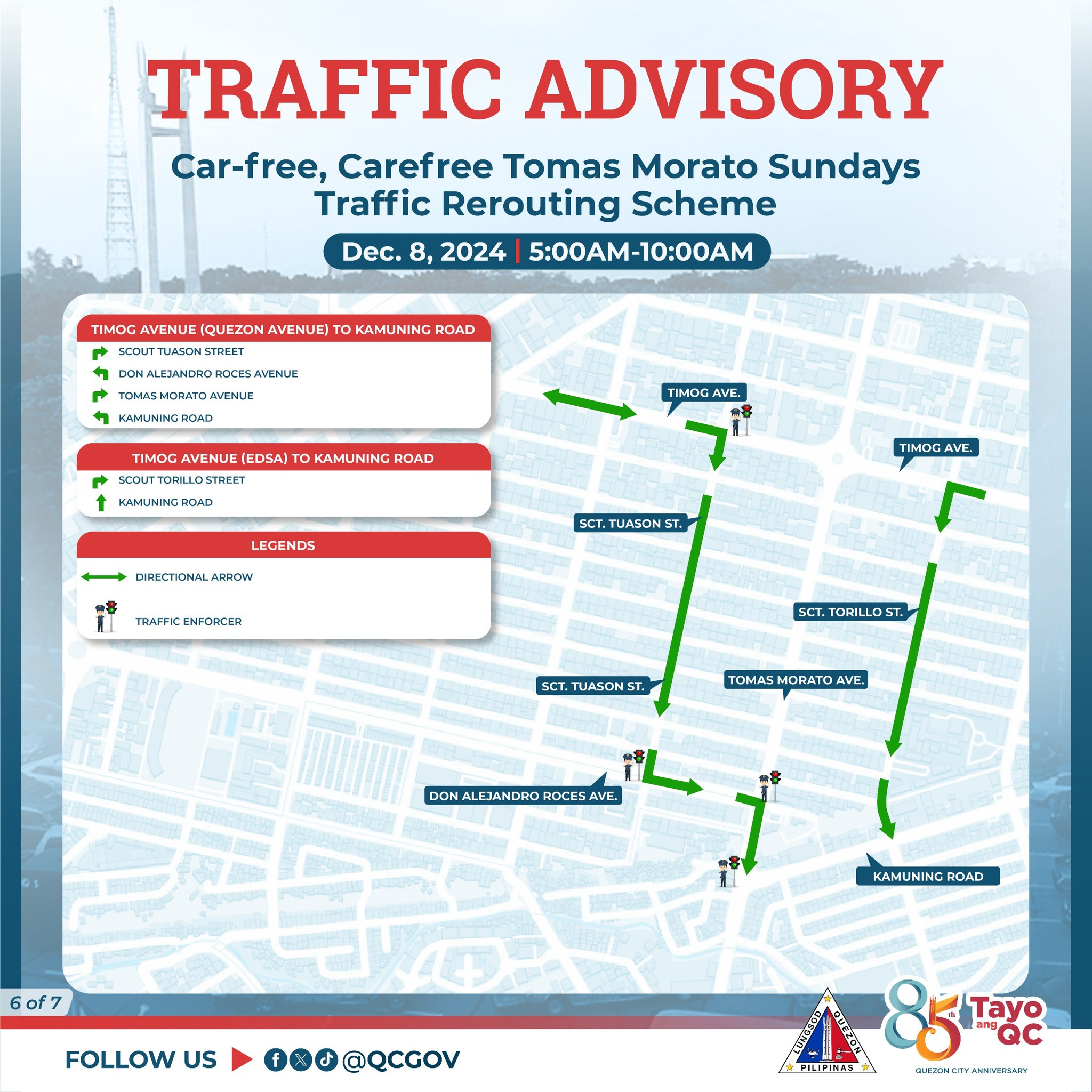 May be an image of car, map, road and text that says 'TRAFFIC ADVISORY Car-free, Carefree Tomas Morato Sundays Traffic Rerouting Scheme Dec. 8, 2024 5:00M-10:00AM TIMOG AVENUE (QUEZON AΕΝ to KAMUNING ROAD TTLAGONSTRECT STRECT ONMIFIANDROOCE AUENUE ANENUF KAMLNINGAUAD TIMOG AVENUE (EDSA) STREE KAMLNINGROAD ROAD KAMLINING nmΟΣ AVE. KAMUNING ROAD LEGENDS DIRCCTIONAL ARRON TIMOGAVE. AVE. 5. SCT.TUASONST. TAPEcEHeOKИИ TRAFFIC SCT. TORILLOST SCT. TUASON ST. TOMAS MORATO AVE. DONALETANDROROCESAVE. AVE. ROCES 6 50 of7 KAMUNI ING OAD FOLLOW US 000@QCGOV Tayo OC PILIPIMAR 0,1029(月公当おまさまぶ) C-sO2N 누이라니다'